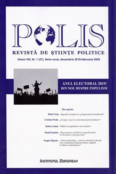 Polis Vol.7 Nr.3 (25). Serie nouă. Iunie-august 2019. Revista de științe politice