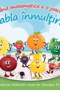 Cand matematica e o joaca. Tabla inmultirii