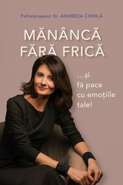 Mănâncă fără frică și fă pace cu emoțiile tale!
