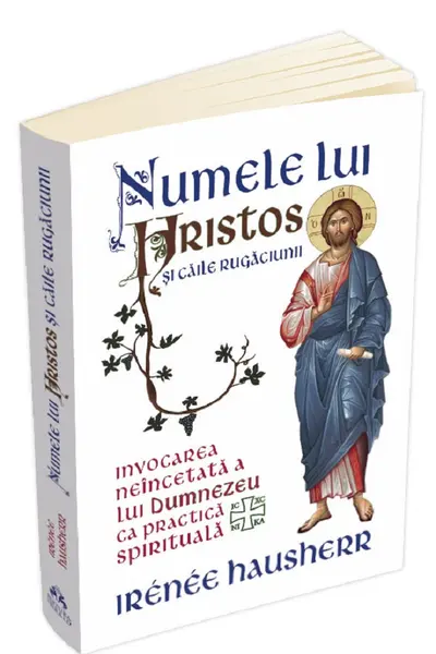 Numele lui Hristos si caile rugaciunii
