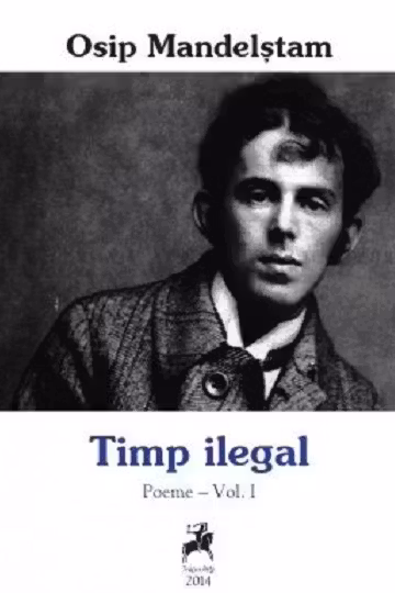 Timp Ilegal – Poeme Vol.I