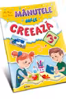 Manutele mele creeaza 3+