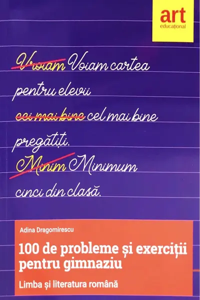 100 de probleme si exercitii de limba romana - Clasele a V-a si a VI-a
