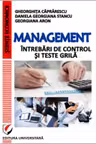 Management. Intrebari de control si teste grila - Caprarescu, Daniela Georgiana Stancu, Georgiana Aron