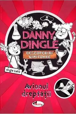 Danny dingle. Avionul dreptatii