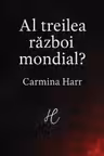 Al treilea război mondial?