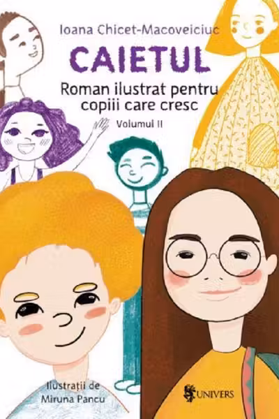 Caietul. Roman ilustrat pentru copiii care cresc mari. Vol.2