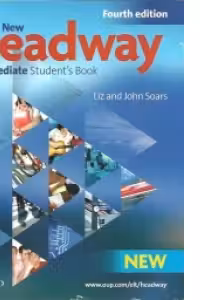New Headway Fourth Edition Intermediate Student's Book