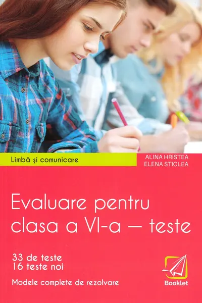 Limba și comunicare. Evaluare - Clasa a 6-a - Teste