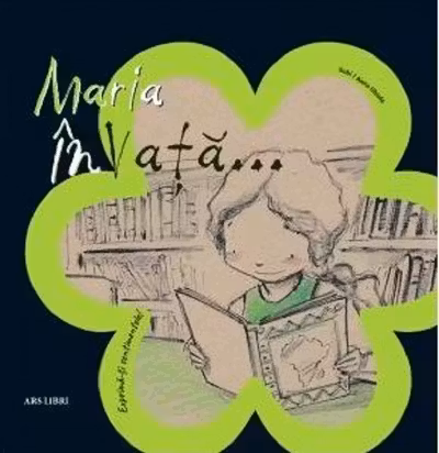 Maria invata…