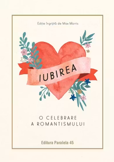 Iubirea. O celebrare a romantismului