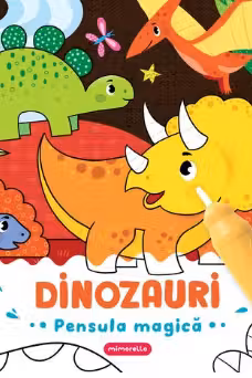 Dinozauri. Pensula magica