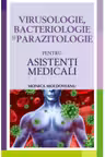 Virusologie, bacteriologie si parazitologie pentru asistenti medicali