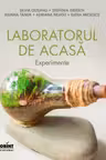 Laboratorul de acasă. Experimente