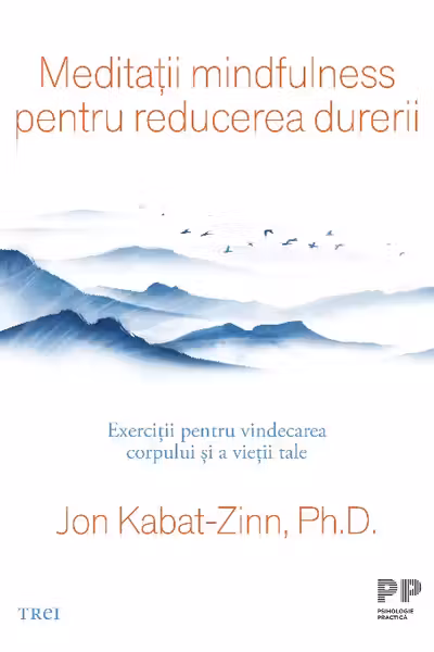 Meditatii mindfulness pentru reducerea durerii