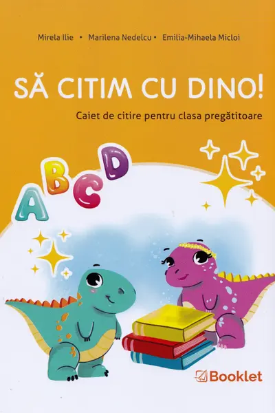 Sa citim cu Dino. Caiet de citire pentru clasa pregatitoare