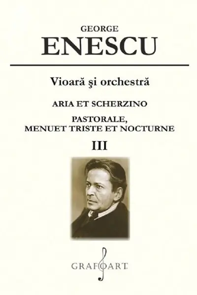 Vioara și orchestra: Aria et Scherzino, Pastorale, Menuet Triste et Nocturne Vol.3