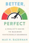 Better, Not Perfect