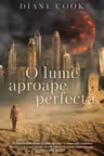 O lume aproape perfecta