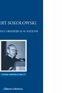 Dumnezeul credintei si al ratiunii