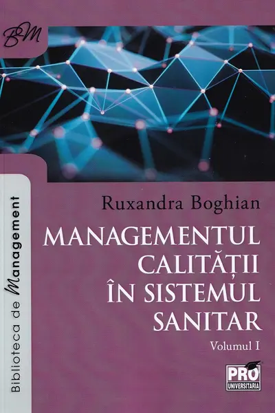 Managementul calitatii in sistemul sanitar Vol.1