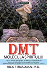 DMT: Molecula spiritului