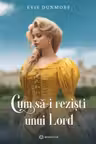 Cum sa-i rezisti unui Lord