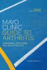 Mayo Clinic Guide to Arthritis