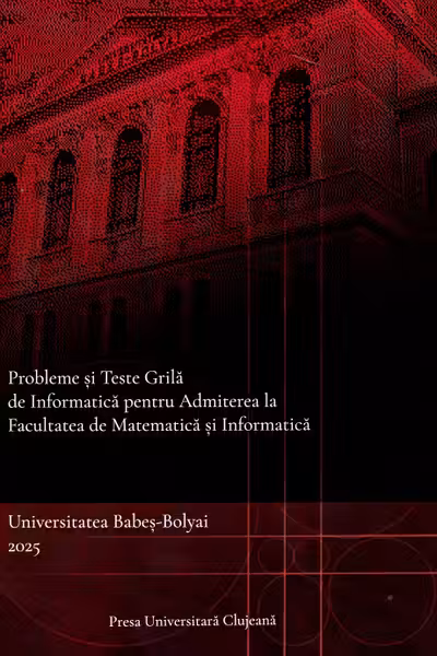 Probleme și teste grilă de informatică pentru admiterea la Facultatea de Matematică și Informatică