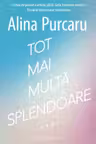 Tot mai multa splendoare