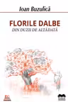 Florile dalbe din duzii de altădată