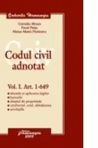 Codul civil adnotat Vol. I Art 1-649