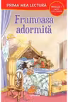 Prima mea lectura. FRUMOASA ADORMITA. Poveste cu pictograme. Nivelul 1. coperta noua