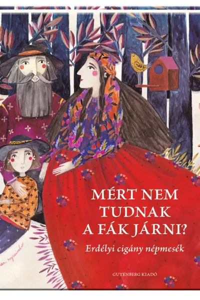 Mért nem tudnak a fák járni?