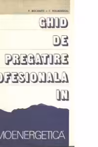 Ghid de pregatire profesionala in termoenergetica. Centrale termoelectrice