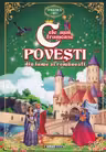 Cele mai frumoase povesti din lume si romanesti - Volumul 3