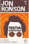 Testul psihopatului. O călătorie prin industria nebuniei