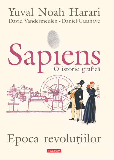 Sapiens. O istorie grafică Vol.4: Epoca revoluțiilor
