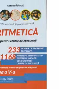 Aritmetica. Olimpiade, concursuri si centre de excelenta. Clasa a 5-a, editia a 11-a