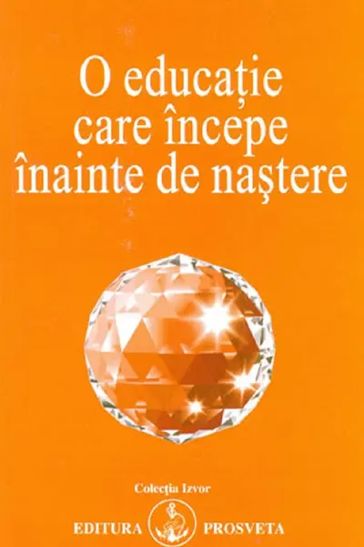 O educație care începe înainte de naștere