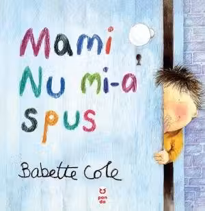 Mami nu mi-a spus