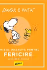 PEANUTS. Ghiduri pentru viata. Ghidul Peanuts pentru fericir
