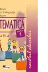 Matematica clasa a IV-a. Caietul elevului. Partea I-a