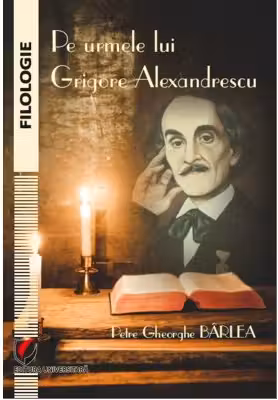 Pe urmele lui Grigore Alexandrescu