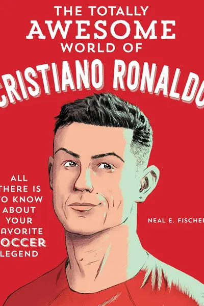 The Totally Awesome World of Cristiano Ronaldo