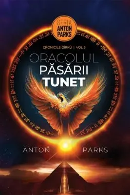 Oracolul Pasarii Tunet, volumul 5 din Cronicile Gírkù