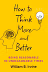 How to Think More and Better
