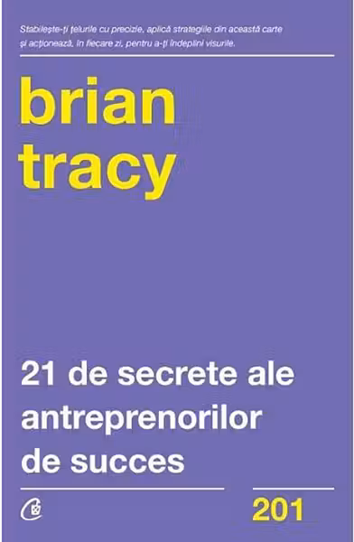 21 de secrete al antreprenorilor de succes