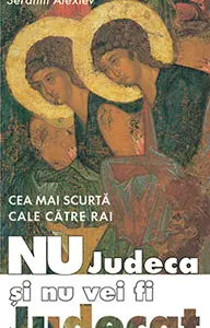 Nu judeca și nu vei fi judecat