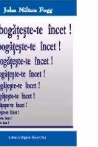 Imbogateste-te incet!